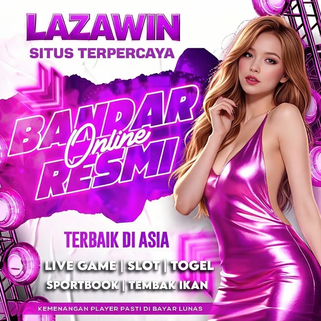 Banner LAZAWIN – Bukti Nyata Pembayaran Kemenangan Member Lunas Terpercaya